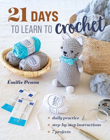 21 Days To Learn to Crochet - Emilie Penou
