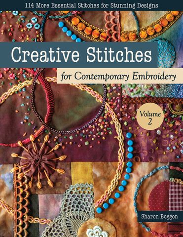 Creative Stitches for Contemporary Embroidery - Volume 2