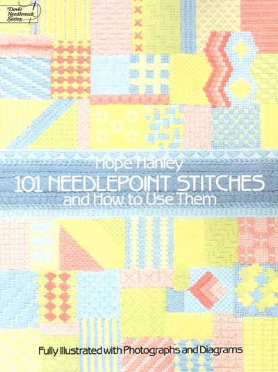 101 Needlepoint Stitches - Hope Hanley